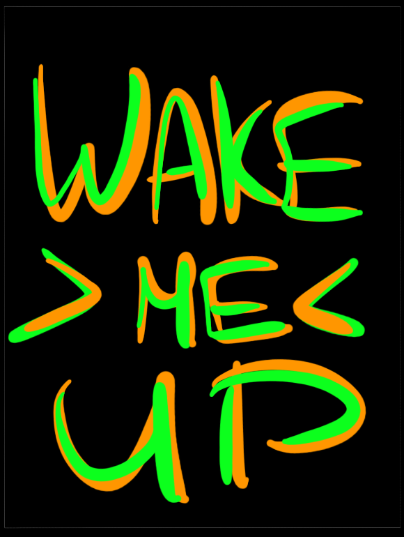 WAKE ME UP