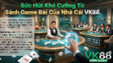 Картинка комикс Game Bài VK88 2026 - Sảnh Đánh Bài Đổi Thưởng 1 Ăn Cao
