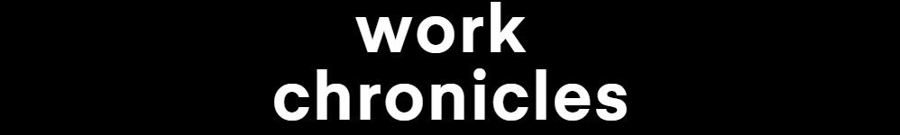 Рабочие Хроники [Work Chronicles]