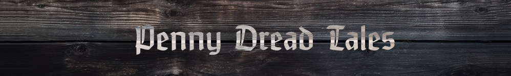 Penny Dread Tales