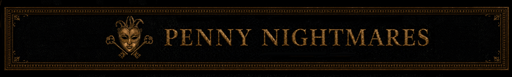 Penny Nightmares
