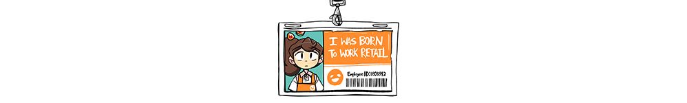 Рождена работать в продажах [I was Born to Work Retail]