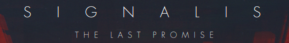 Signalis: The Last Promise