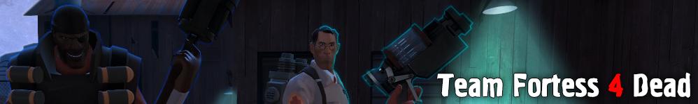 Team Fortress 4 Dead