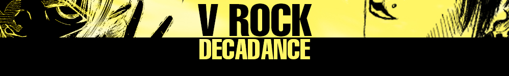 V Rock Decadance