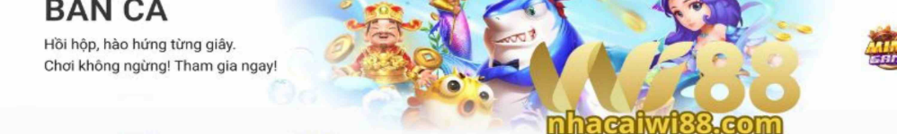 Bắn Cá Wi88 - Ngư Trường 3D Đại Dương Săn Boss Nhận Thưởng Lớn