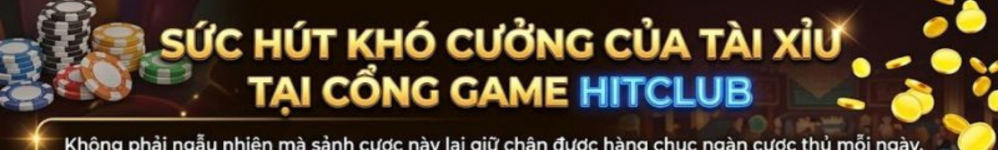 Tài Xỉu Hitclub 2026 - Sảnh Giải Trí MD5 & Live Minh Bạch 100%