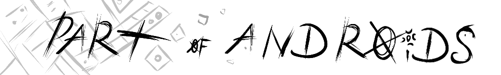 Part of Androids