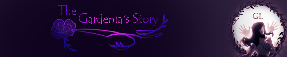 The Gardenia's Story